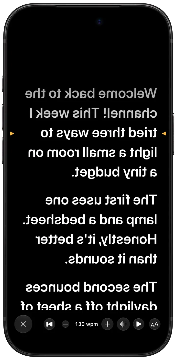 Prompt mode: the script fills a black screen, mirrored for the glass of a beam-splitter teleprompter, with the line to read marked in amber.
