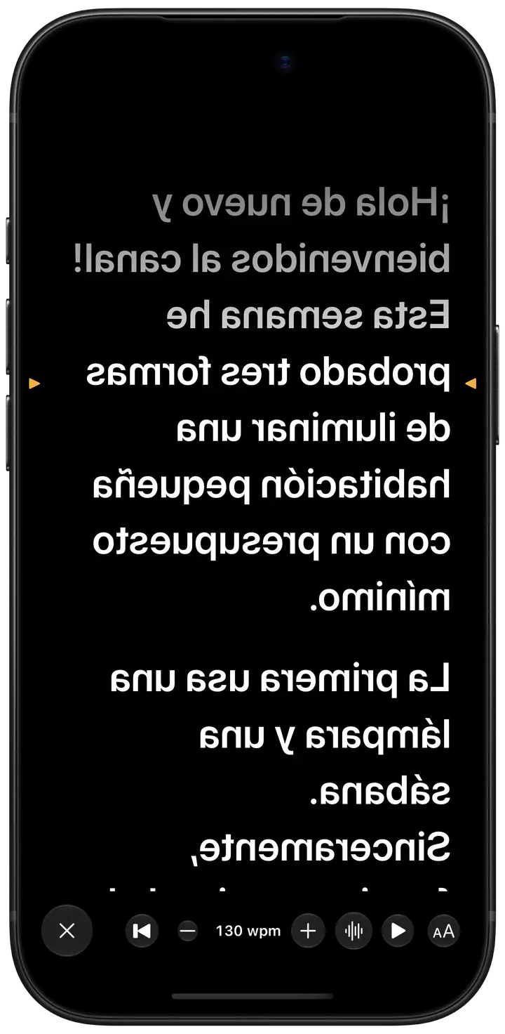 El modo Prompt: el guion ocupa una pantalla negra, en espejo para el vidrio de un teleprompter con divisor de haz, con la línea que toca leer marcada en ámbar.